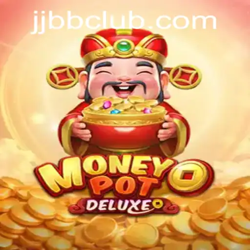 MoneyPotDELUXE: The Ultimate Gaming Experience at JJBB.com